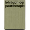 Lehrbuch der Paartherapie by Unknown