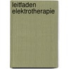Leitfaden Elektrotherapie door Frank-P. Bossert
