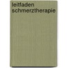 Leitfaden Schmerztherapie by Unknown