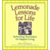 Lemonade Lessons for Life door Bret R. Nicholaus