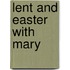 Lent And Easter With Mary