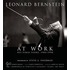 Leonard Bernstein At Work