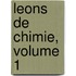 Leons de Chimie, Volume 1
