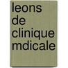 Leons de Clinique Mdicale by Pierre Jousset