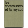 Les Communes Et La Royaut door Onbekend