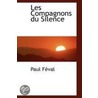 Les Compagnons Du Silence door Paul Feval
