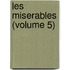 Les Miserables (Volume 5)