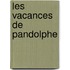 Les Vacances De Pandolphe