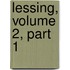 Lessing, Volume 2, Part 1
