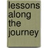 Lessons Along The Journey