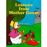 Lessons from Mother Goose door Elaine Commins