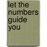 Let The Numbers Guide You