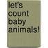 Let's Count Baby Animals!