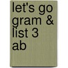 Let's Go Gram & List 3 Ab by Susan Rivers