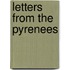 Letters From The Pyrenees