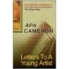 Letters To A Young Artist by Julia Cameron