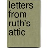 Letters from Ruth's Attic by Ruth Bell Graham