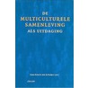 De multiculturele samenleving als uitdaging door  Ruyter