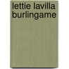 Lettie Lavilla Burlingame door Lettie Lavilla Burlingame