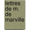 Lettres de M. de Marville door Arthur Andr� Gabriel Mich De Boislisle