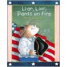 Liar, Liar, Pants on Fire by Diane de Groat