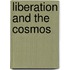 Liberation and the Cosmos