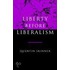Liberty Before Liberalism