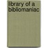 Library of a Bibliomaniac