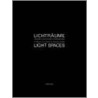 Lichtraume / Light Spaces door Hannelore Kress