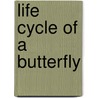 Life Cycle Of A Butterfly door Angela Rovston