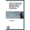 Life Of George Washington door E. Cecil
