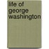 Life Of George Washington