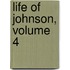 Life Of Johnson, Volume 4