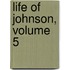 Life Of Johnson, Volume 5