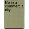 Life in a Commercial City door Trudee Romanek