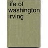 Life of Washington Irving door Richard Henry Stoddard