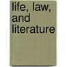 Life, Law, And Literature door William George T. Barter