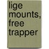 Lige Mounts, Free Trapper