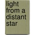 Light From A Distant Star