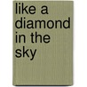 Like A Diamond In The Sky door Audrrey Peyton