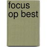 Focus op Best door T. van de Sande
