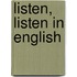 Listen, Listen In English