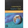 Listening To Stephen Read door Kathy Hall