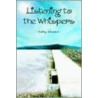 Listening To The Whispers door Kathy Johnston