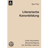 Literarische Kanonbildung by Bert Pütz