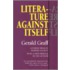 Literature Against Itself