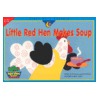 Little Red Hen Makes Soup door Rozanne Lanczak Williams