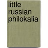 Little Russian Philokalia door S. Miloskovsky