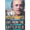 Live From The Battlefield door Peter Arnett