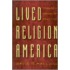Lived Religion In America